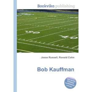  Bob Kauffman Ronald Cohn Jesse Russell Books