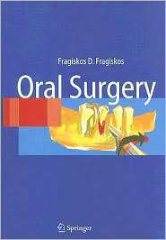 Oral Surgery, (3540251847), Fragiskos D. Fragiskos, Textbooks   Barnes 