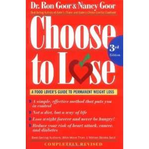  Choose to Lose A Food Lovers Guide to Permanent Weight 