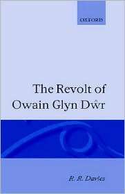 The Revolt of Owain Glyndwr, (0198205082), R. R. Davies, Textbooks 