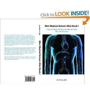  Book I (Mini Medical School, Mini Book I) (9780984173501) M.D. Kiki