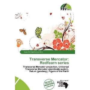  Transverse Mercator Redfearn series (9786200873101 