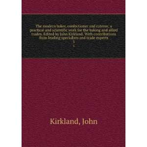   from leading specialists and trade experts. 3 John Kirkland Books