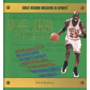 Michael Jordan Rob Kirkpatrick Books