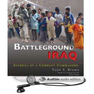  Battleground Iraq: Journal of a Company Commander (Audible 