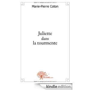 Juliette Dans la Tourmente Marie Pierre Coton  Kindle 