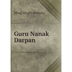  Guru Nanak Darpan bhag singh ambala Books