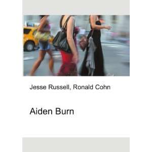  Aiden Burn Ronald Cohn Jesse Russell Books