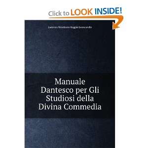   della Divina Commedia: Ludovico Trombacco Ruggier Leoncavallo: Books