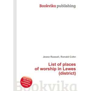   of worship in Lewes (district) Ronald Cohn Jesse Russell Books