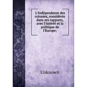   , avec lintÃ©rÃªt et la politique de lEurope; Unknown Books