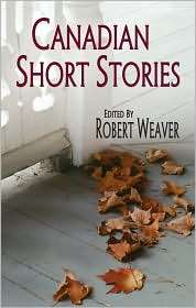   Short Stories, (019540131X), Robert Weaver, Textbooks   