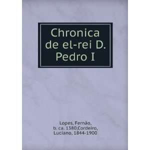  FernÃ£o, b. ca. 1380,Cordeiro, Luciano, 1844 1900 Lopes Books