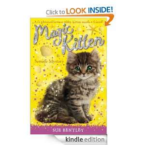 Magic Kitten: Seaside Mystery: Sue Bentley:  Kindle Store