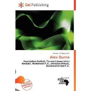  Alex Burns (9786138458753) Iustinus Tim Avery Books