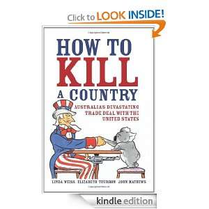 How to Kill a Country Linda Weiss, Elizabeth Thurbon  