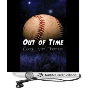  Out of Time (Audible Audio Edition) Carol Lynn Thomas 