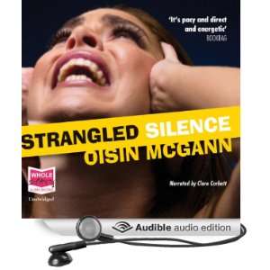  Strangled Silence (Audible Audio Edition) Oisin McGann 