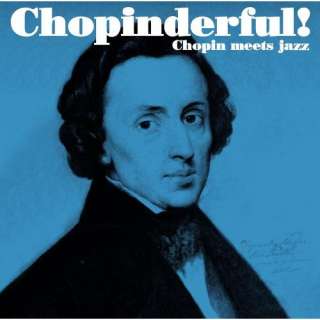 Chopin Meets Jazz Chopinderful Various, Fryderyk 