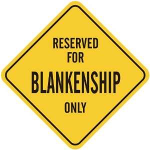   RESERVED FOR BLANKENSHIP ONLY  CROSSING SIGN