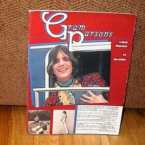   Sid Griffin Gram Parsons A Music Biography 1st PB Byrds Emmylou Harris