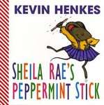 Sheila Raes Peppermint Stick by Kevin Henkes (2001, Hardcover, Board 