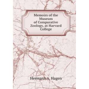 Memoirs of the Museum of Comparative Zoology, at Harvard College