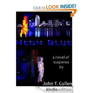 Neon Blue John T Cullen  Kindle Store