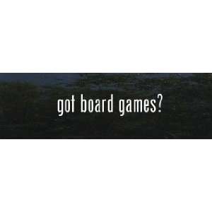  got board games? Vinyl Decal Stickers: Everything Else