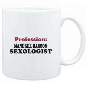  Mug White  Profession Mandrill Baboon Sexologist 