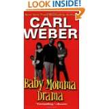 Baby Momma Drama by Carl Weber (Oct 1, 2005)