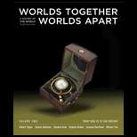 Worlds Together, Worlds Apart   Volume Two (ISBN10 0393934942; ISBN13 