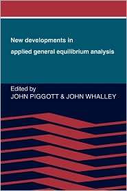 New Developments in Applied General Equilibrium Analysis, (0521074681 