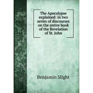  Apocalypse explained in two series of discourses on the entire book 