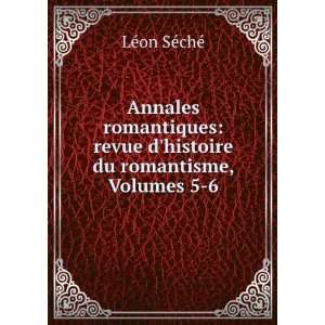  Annales romantiques revue dhistoire du romantisme 