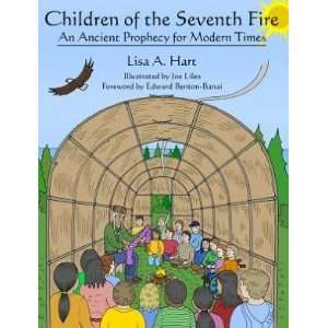  Children Of Seventh Fire An Ancient Prophecy for Modern 