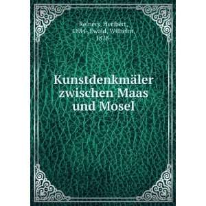   Maas und Mosel Heribert, 1884 ,Ewald, Wilhelm, 1878  Reiners Books
