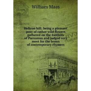   very meet for the brows of contemporary rhymers William Maas Books