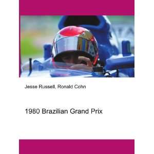  1980 Brazilian Grand Prix Ronald Cohn Jesse Russell 