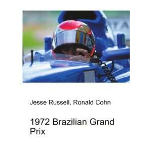  1972 Brazilian Grand Prix Ronald Cohn Jesse Russell 