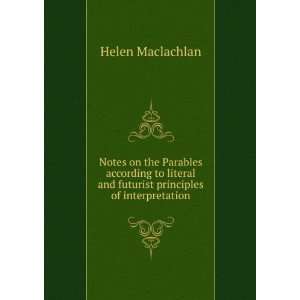   and futurist principles of interpretation: Helen Maclachlan: Books