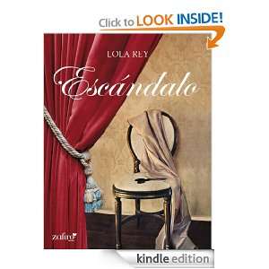 Escándalo (Spanish Edition) Rey Gómez Lola  Kindle 
