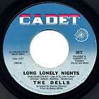 THE DELLS 45: Long Lonely Nights / A Little Understanding