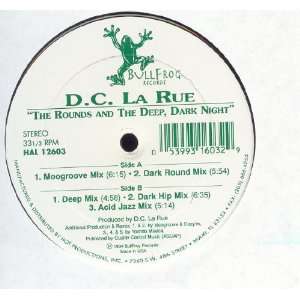  The Rounds & the Deep, Dark Night: D.C. LaRue: Music