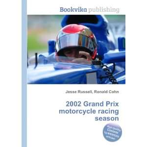  2002 Grand Prix motorcycle racing season Ronald Cohn 
