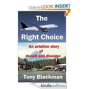 The Right Choice (Peter Talbert Aviation Insurance Investigator) Tony 