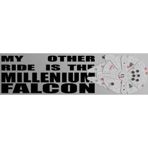    My Other Ride Is The MILLENIUM FALCON (Star Wars) 