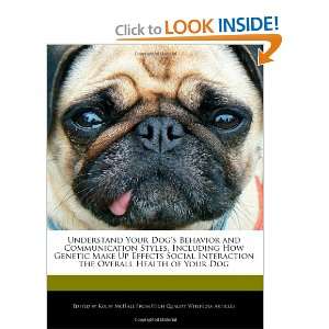   the Overall Health of Your Dog (9781241593063) Kolby McHale Books