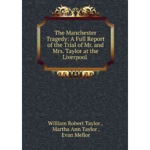   . Martha Ann Taylor , Evan Mellor William Robert Taylor  Books