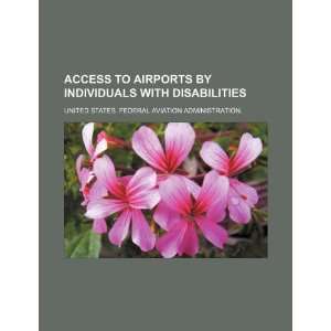  Access to airports by individuals with disabilities 